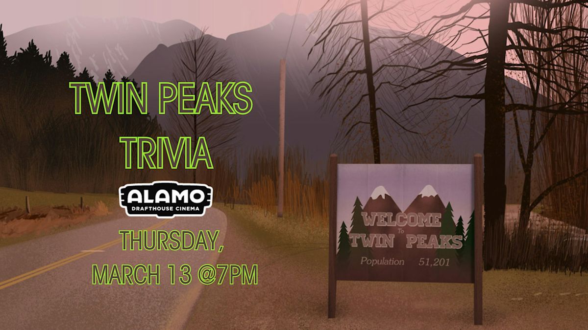 Twin Peaks Trivia at Alamo Drafthouse Cinema Crystal City