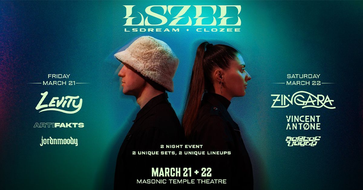 LSZEE: LSDREAM + CloZee