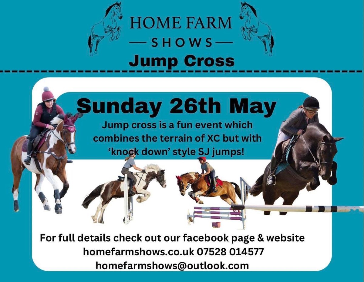 Jump Cross at Home Farm Shows!