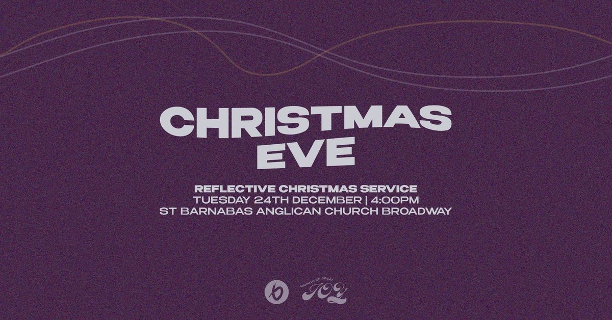 CHRISTMAS EVE - Reflective Service