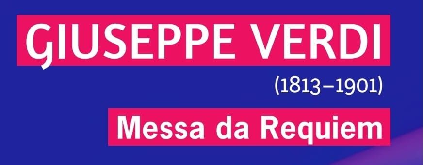 Giuseppe Verdi: Messa da Requiem 