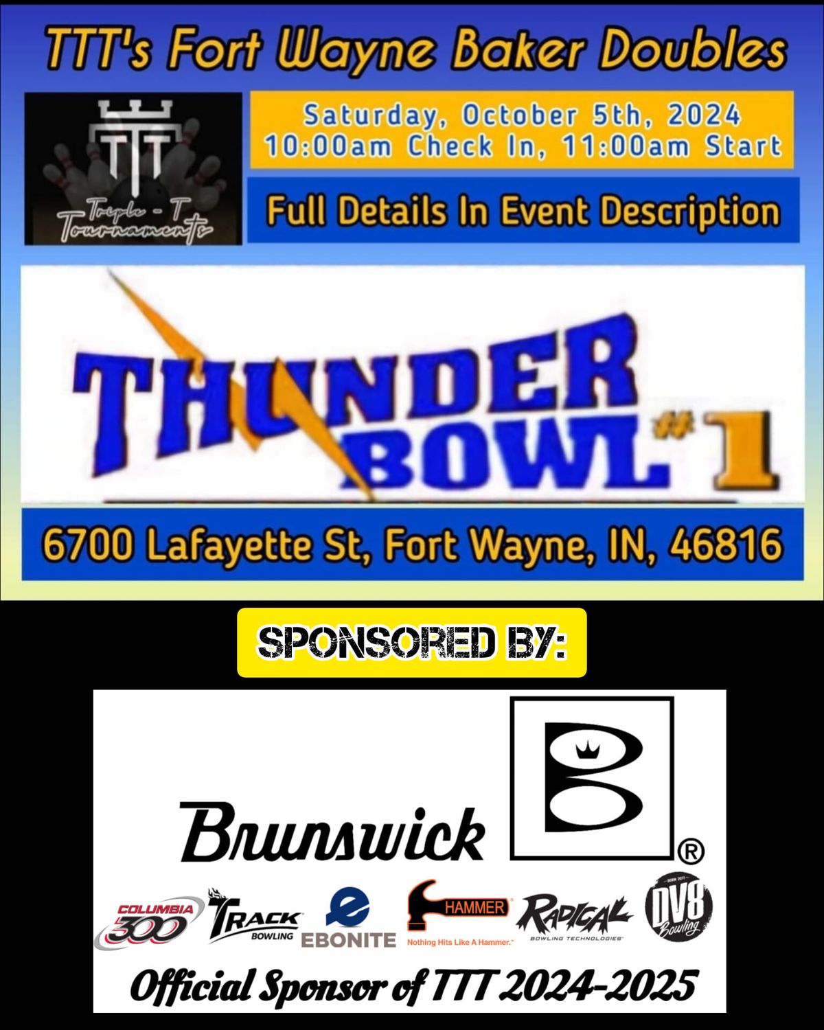 TTT's Fort Wayne House Shot Baker Doubles ($2,000 First Place) (Sponsored By: Brunswick Bowling)