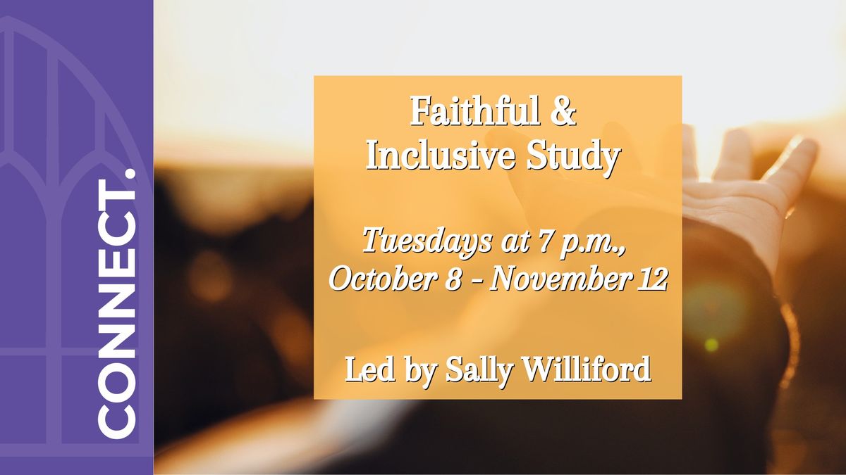 Faithful and Inclusive Study