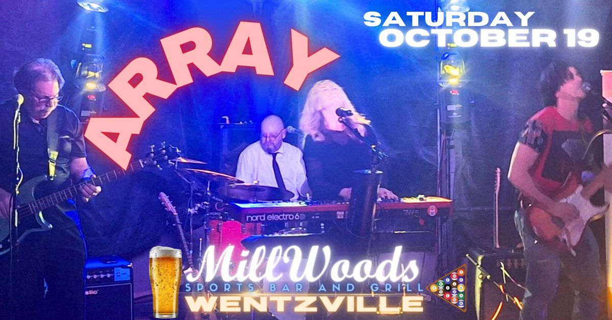 ARRAY performs LIVE at Millwoods Sports Bar and Grill in Wentzville, MO.