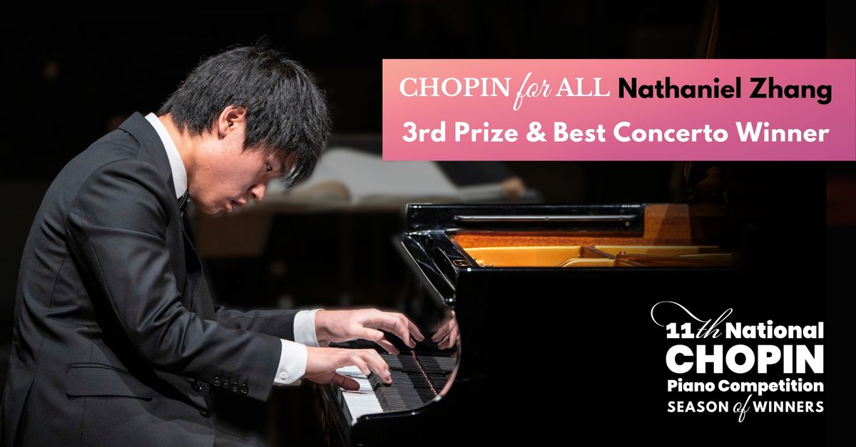 CHOPIN for ALL: Nathaniel Zhang, 3rd Prize - Season of Winners -  Coral Gables