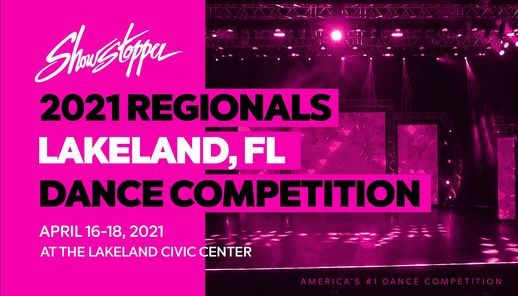 Showstopper's 2021 Lakeland Regional Dance Competition