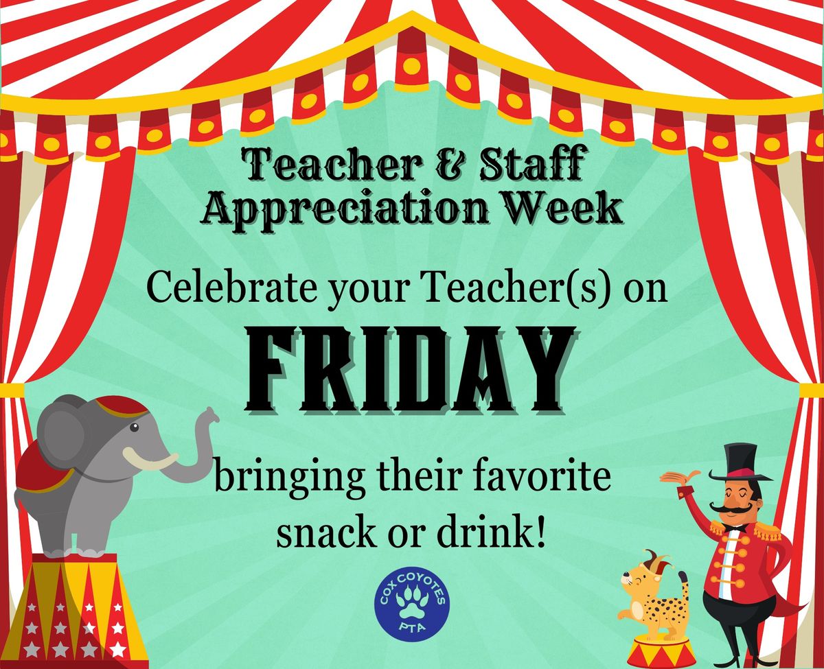 Teacher Appreciation Week - bring them a snack\/drink!