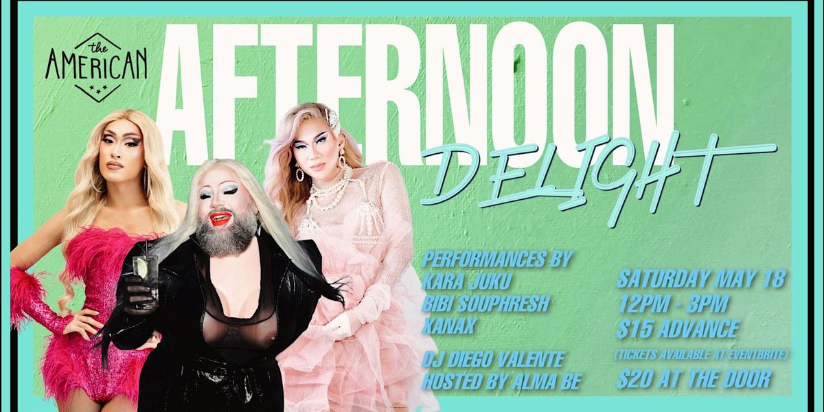 Afternoon Delight Drag Brunch at The American: May Long Weekend!