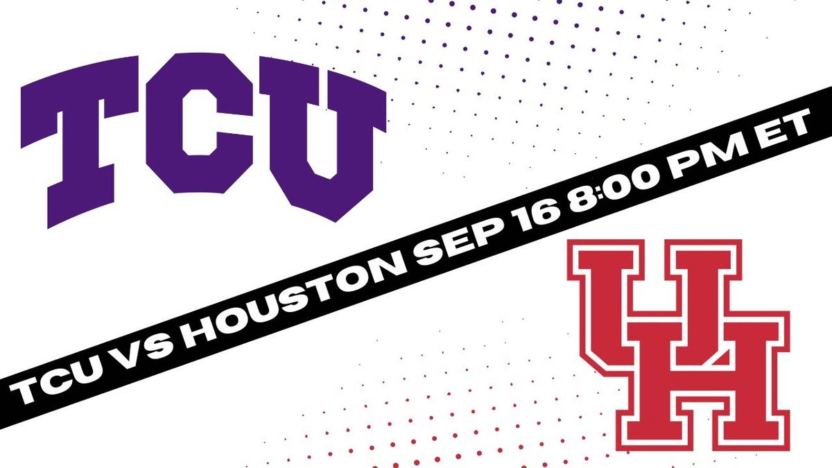 Houston Cougars vs. TCU Horned Frogs