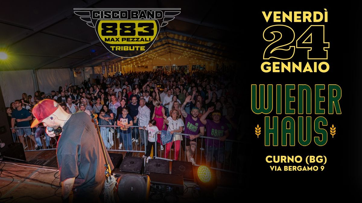 CISCO BAND 883 & MAX PEZZALI TRIBUTE - WIENER HAUS - CURNO (BG)