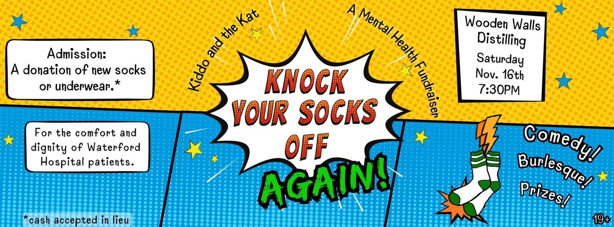 Knock Your Socks Off (AGAIN!)