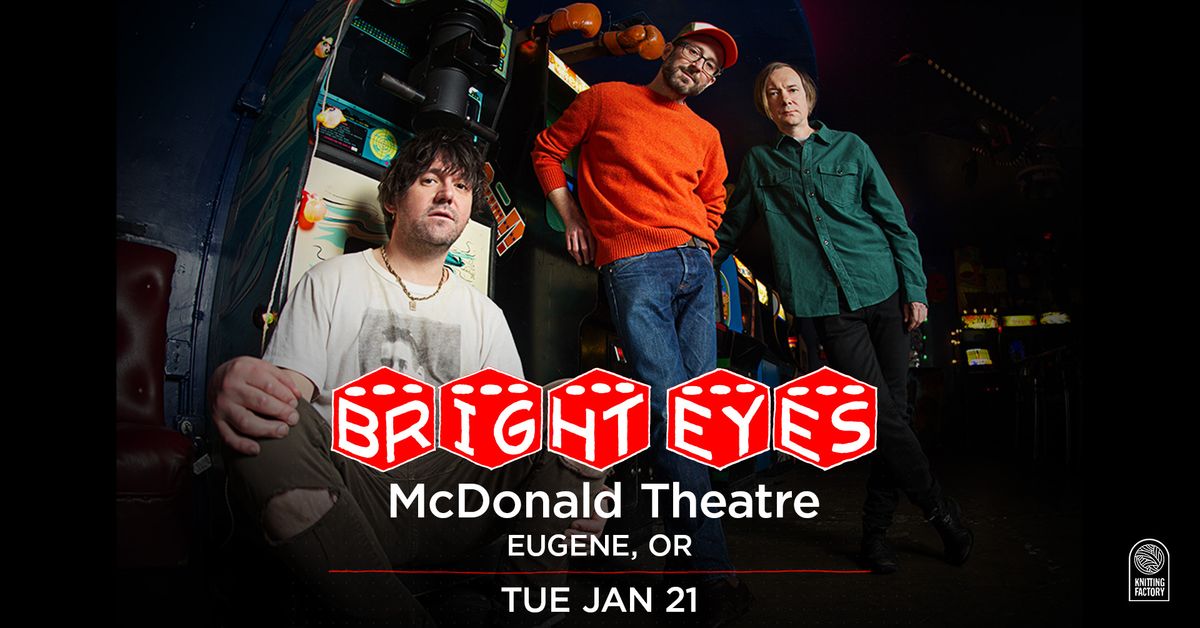 Bright Eyes at McDonald Theatre