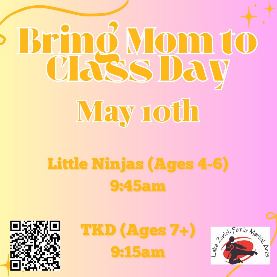 Bring MOM to Class (Ninjas)