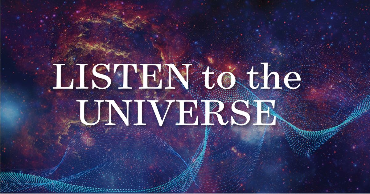"Listen to the Universe" Film and Q&A