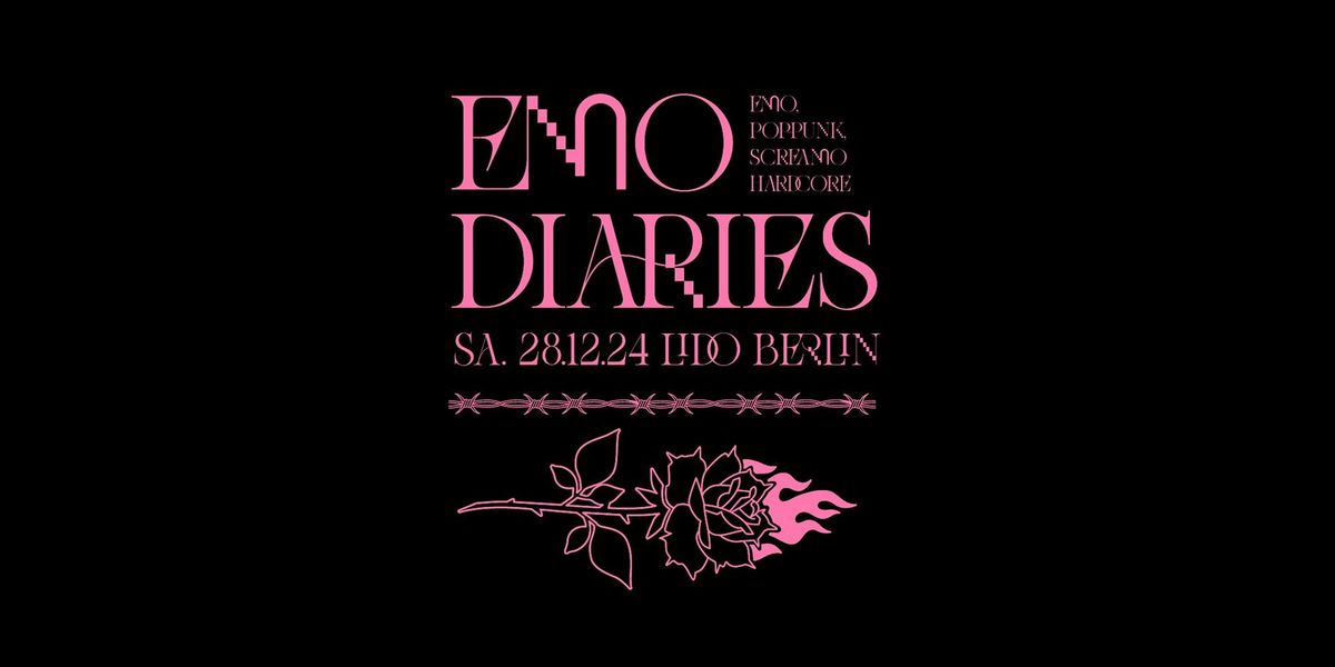 Emo Diaries \u2022 Emo PopPunk Core Screamo Party \u2022 Lido Berlin