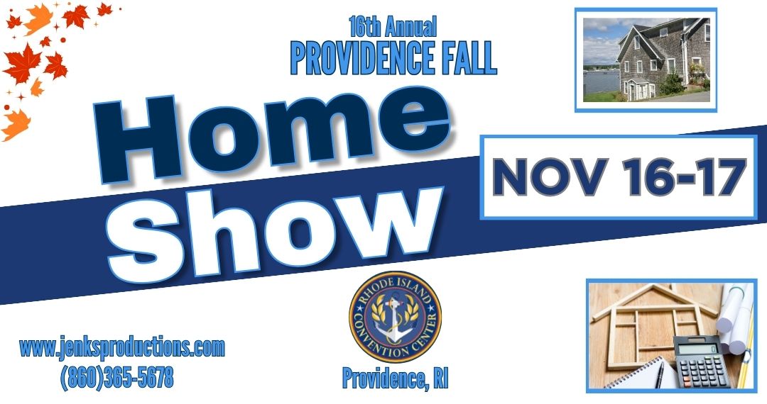 16th Annual Providence Fall Home Show 