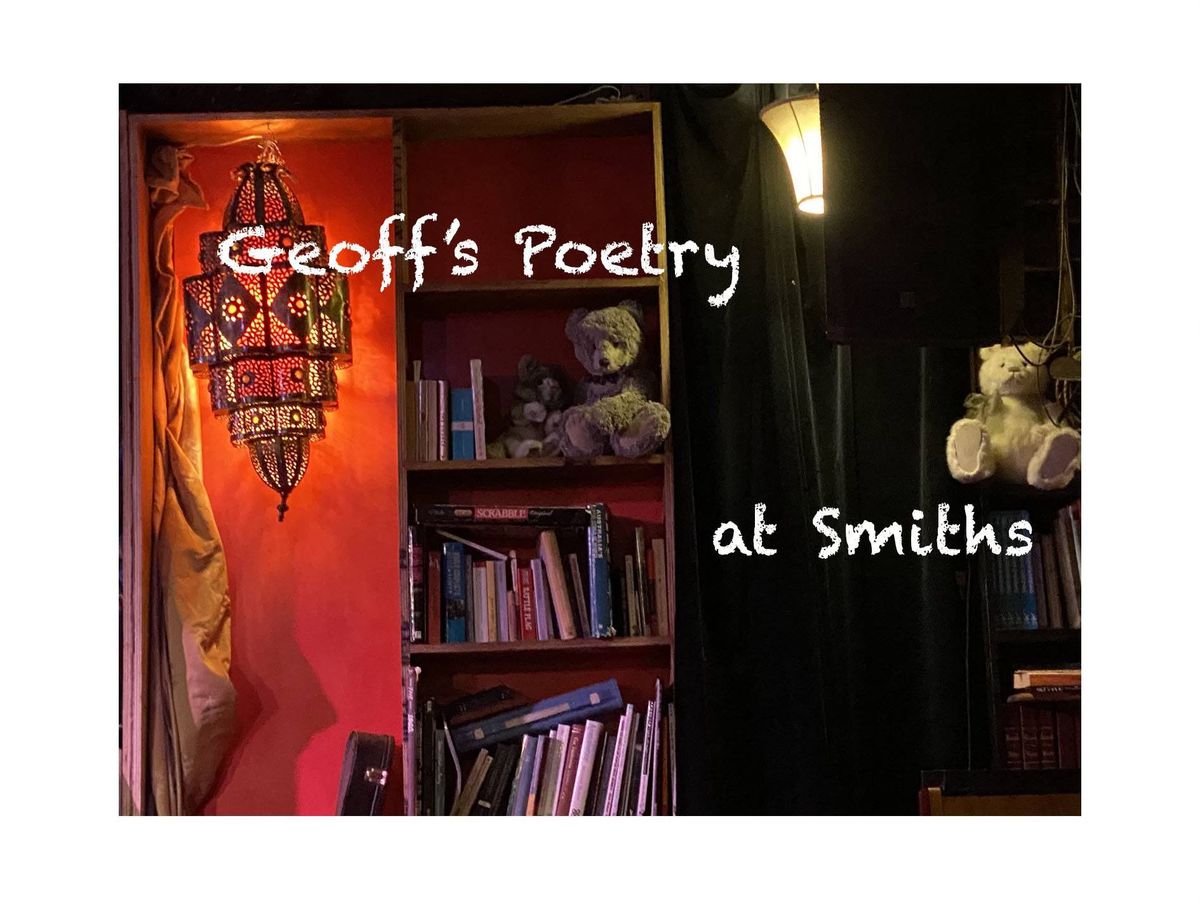 Geoff's Poetry at Smiths: Peter Rose + John Foulcher