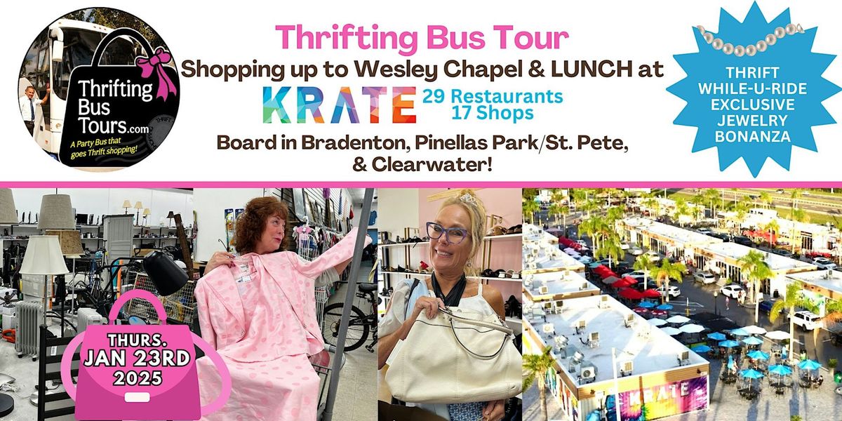 1\/23 Thrifting Bus Board: Bradenton, PinellasPk, Clwr up to Wesley Chapel