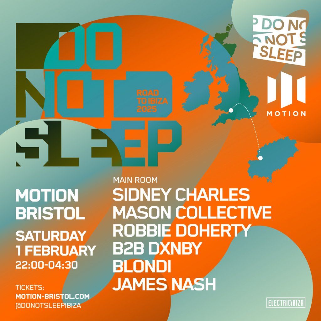 Do Not Sleep: Road to Ibiza (Bristol)