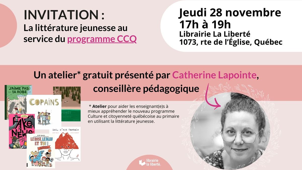 ATELIER: La litt\u00e9rature jeunesse au service du programme CCQ