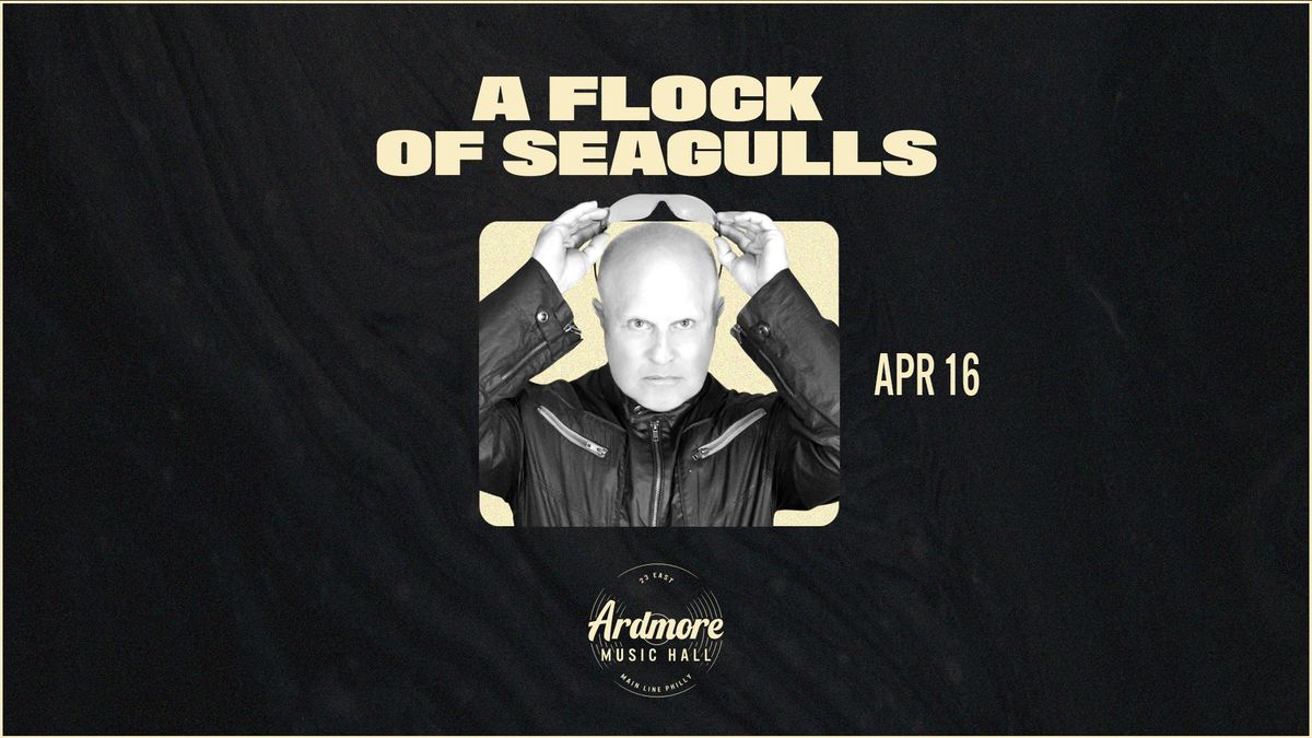 A Flock of Seagulls at Ardmore Music Hall 4\/16