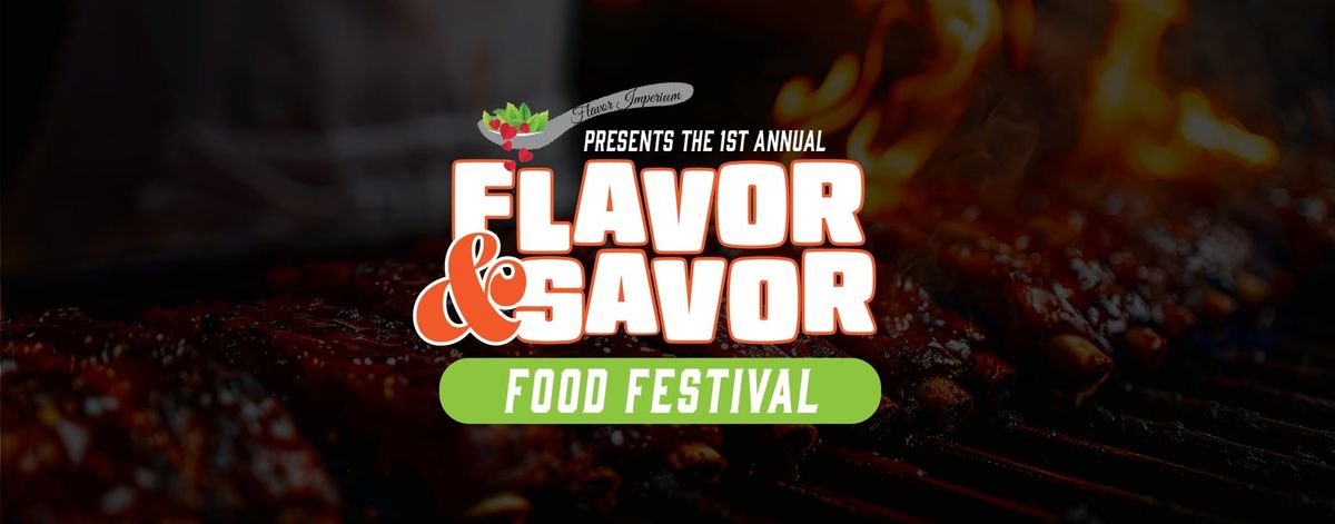 Flavor & Savor Food Festival 2025