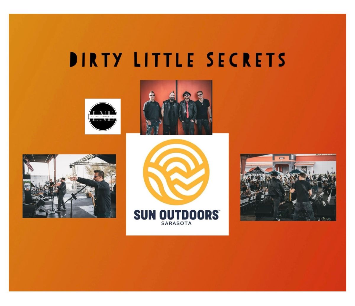 Dirty Little Secrets is back at Sun Outdoors Sarasota!