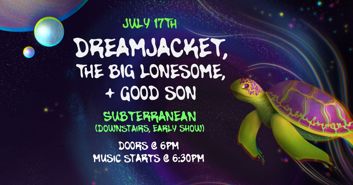 Dreamjacket | The Big Lonesone | good son