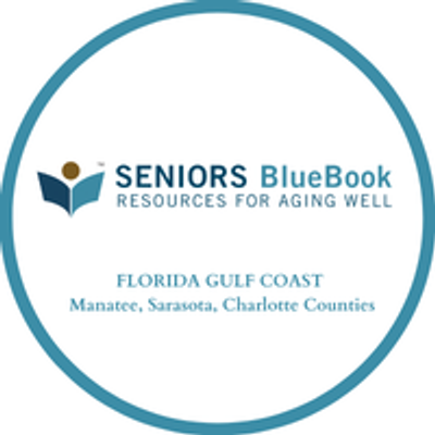Seniors Blue Book of Florida: Sarasota, Manatee, Charlotte, Lee & Collier Counties