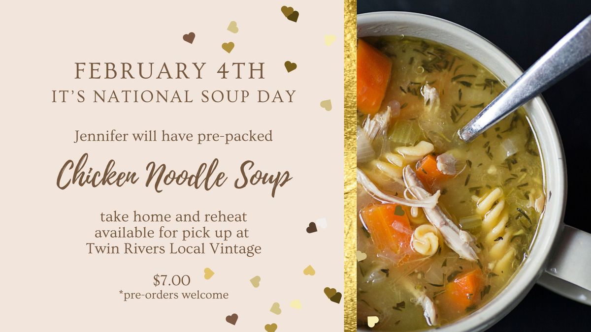 National Chicken "Soup" Day with The Cupcakes Lounge 2\/4\/2025