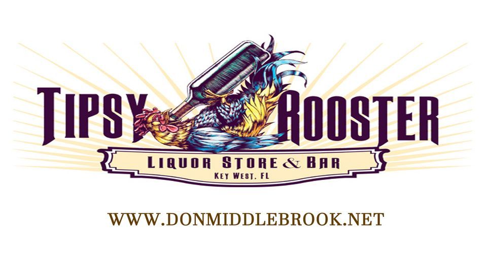 Don Middlebrook Key West, FL, Tipsy Rooster Liquor Store and Bar, Key