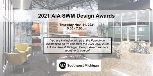 Swm Design 2021 AIA SWM Design Awards, 600 E Michigan Ave,,Kalamazoo,49007,US, 11 ...