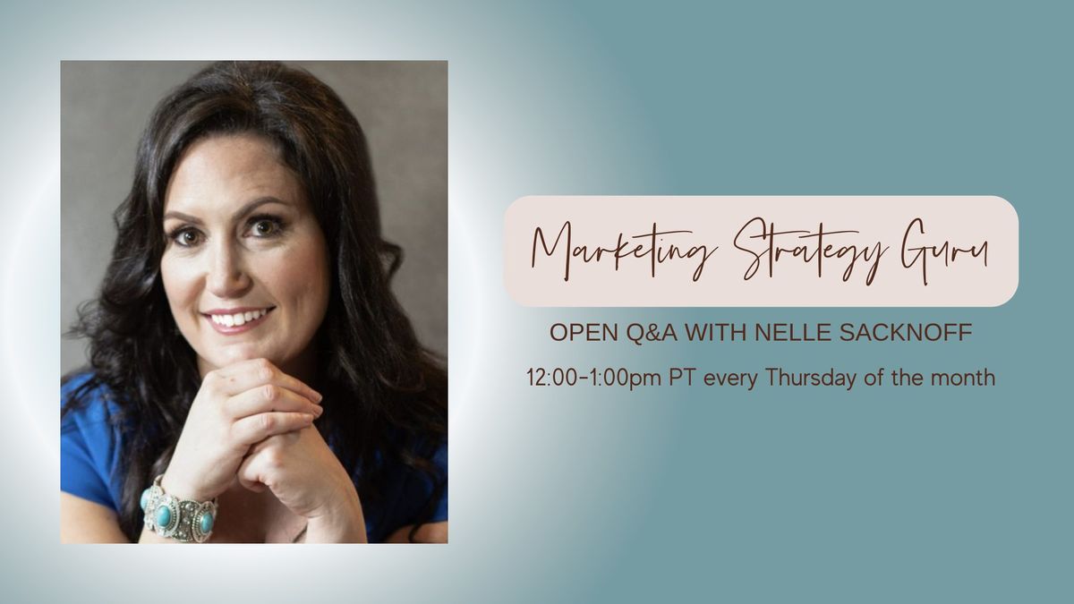 Marketing Strategy GURU - Open Q&A with Nelle Sacknoff