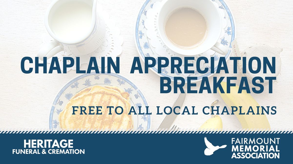 Chaplains Appreciation Breakfast- FREE FOR ALL LOCAL CHAPLAINS