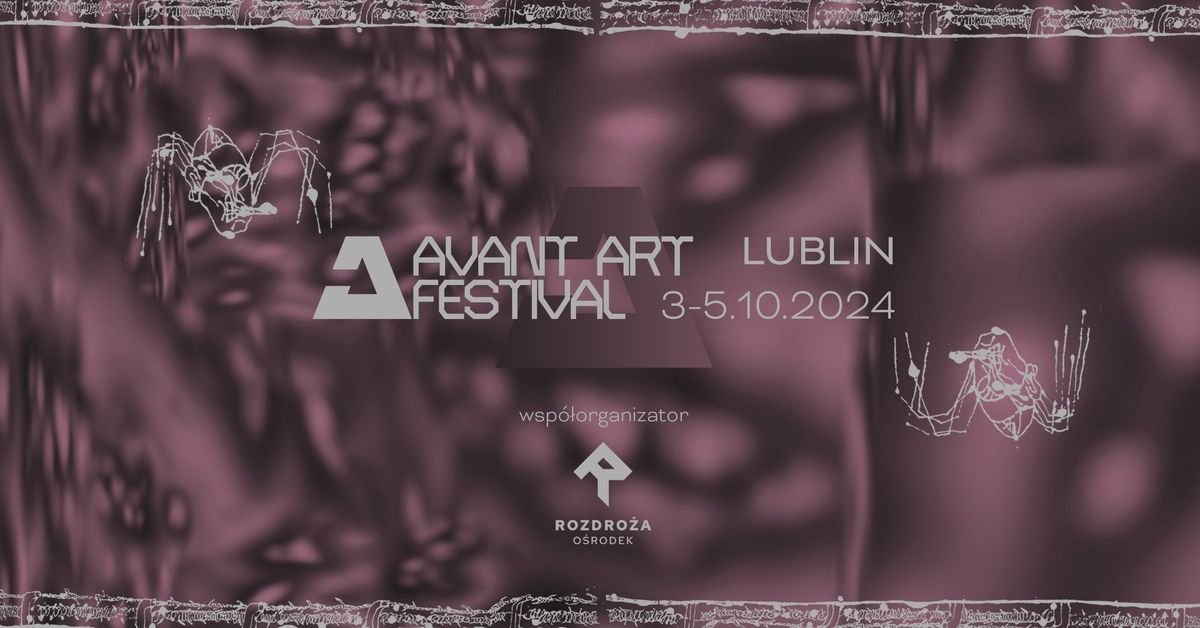 Avant Art Festival 2024 LUBLIN