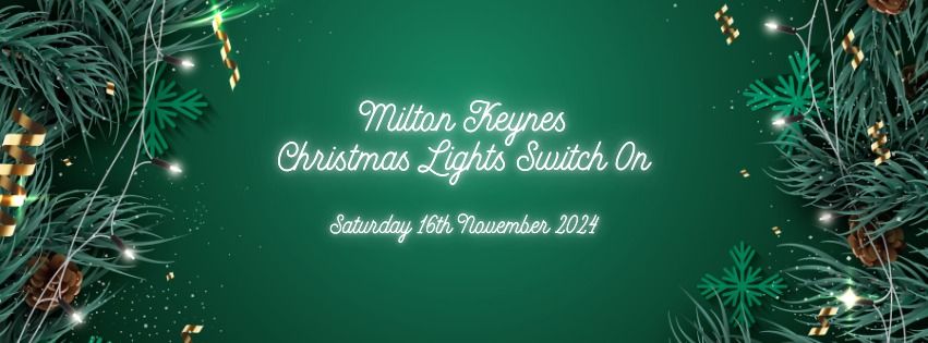 Milton Keynes Christmas Lights Switch On 2024