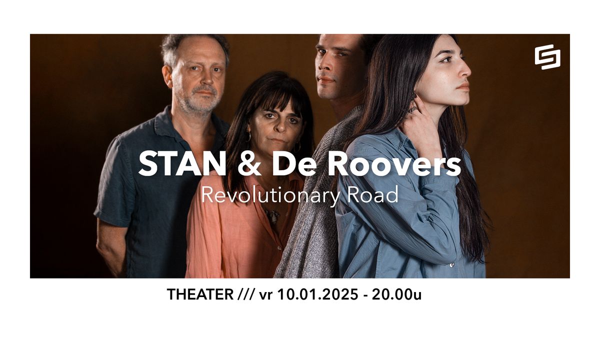 STAN & De Roovers \u2022 Revolutionary Road