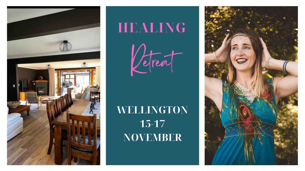 Healing Retreat - Wellington 15-17 November