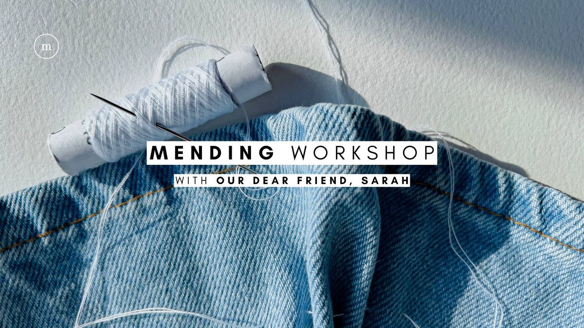 Mending Workshop