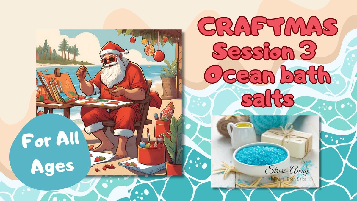 Craftmas session 3 - Ocean bath salts