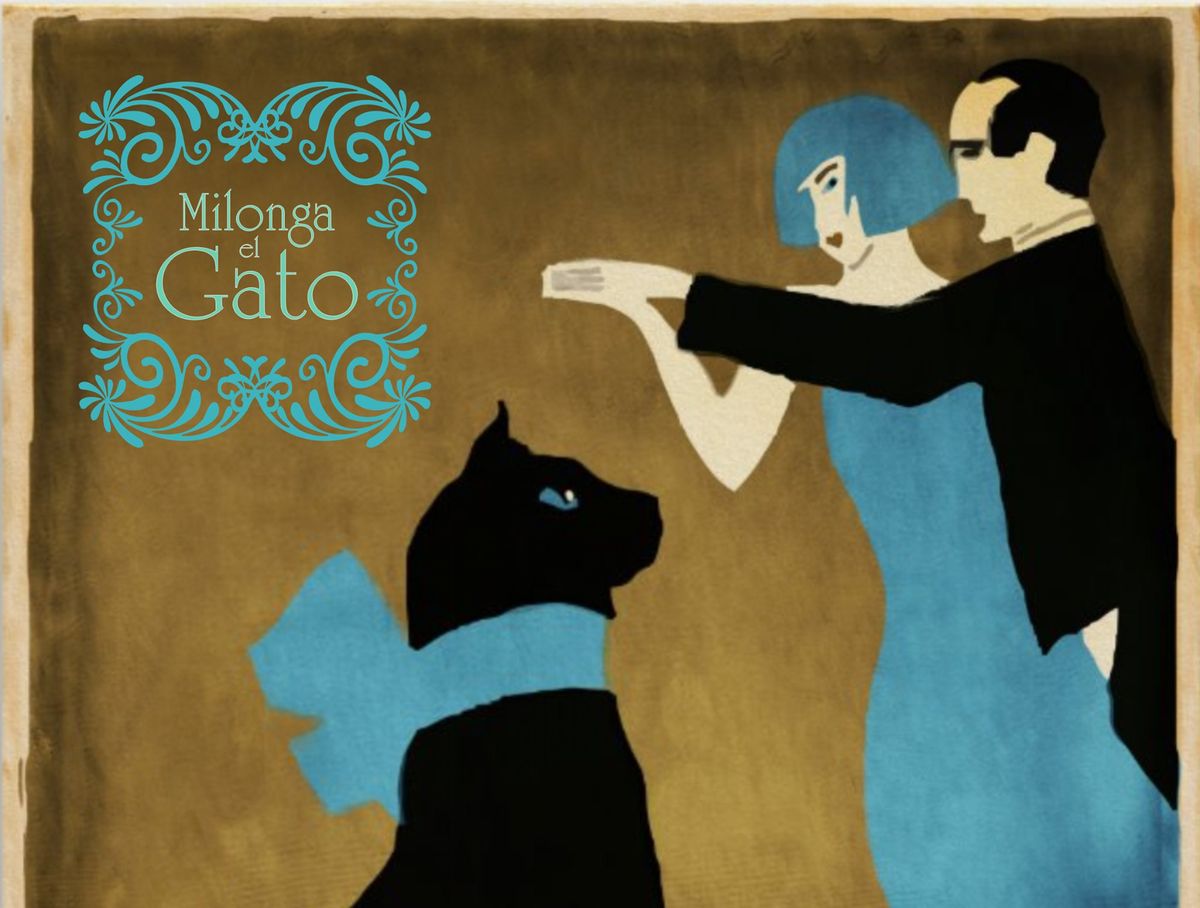 Milonga El Gato, Saturday- February 22nd |Toronto