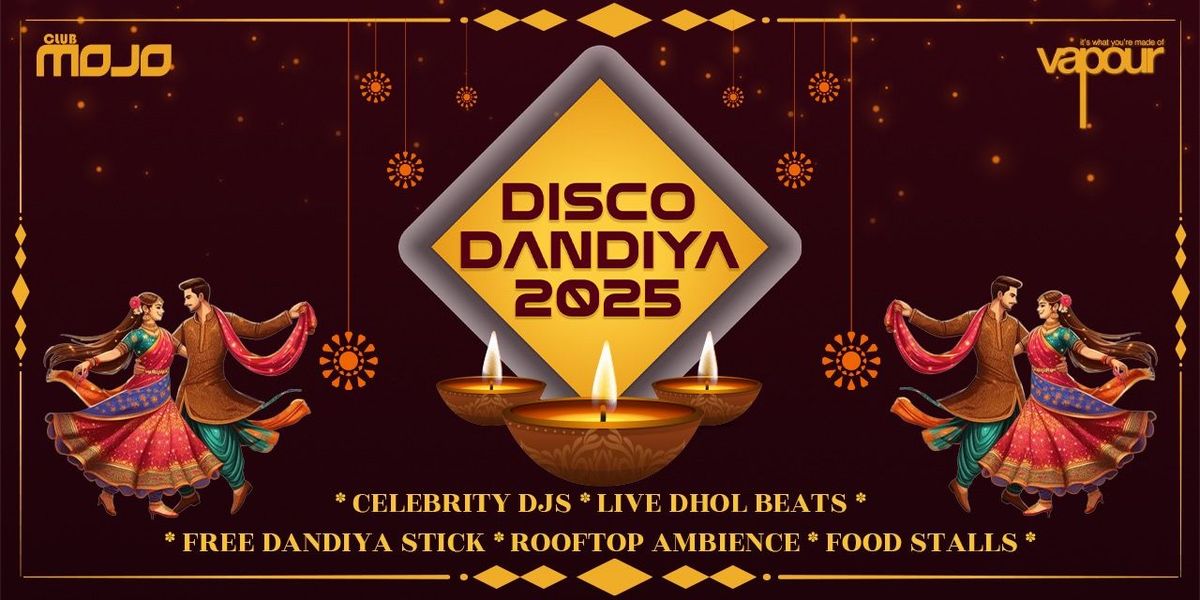 DISCO Dandiya - 2025 Indiranagar Mojo Vapour