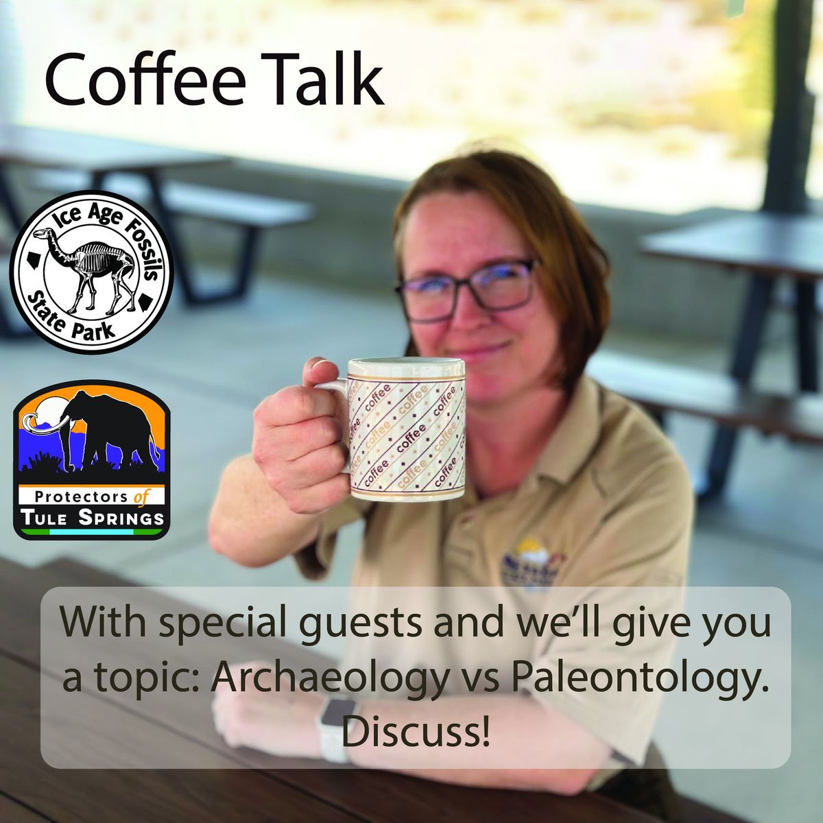 Coffee Talk with Special Guests and the topic is Archaeology vs Paleontology