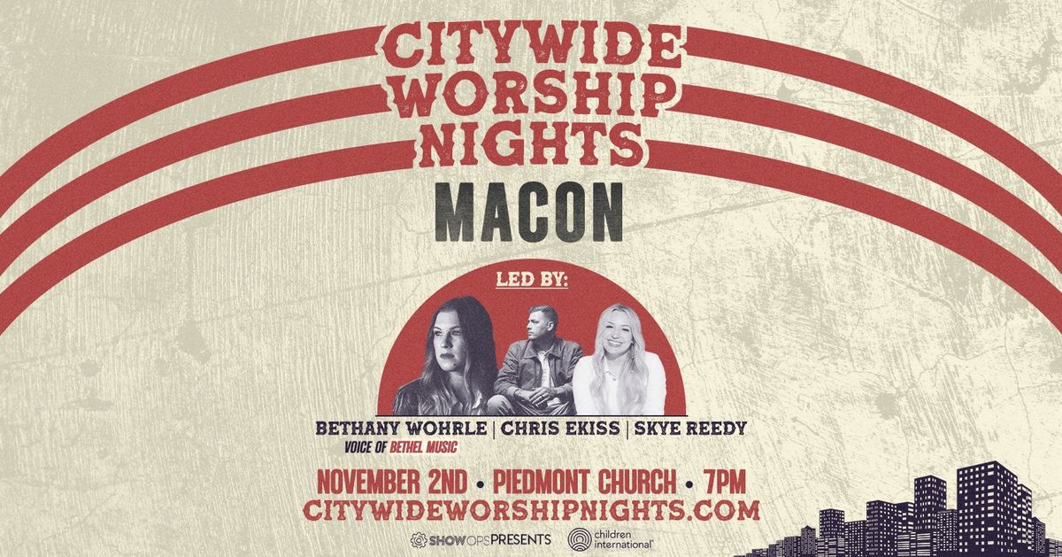 CITYWIDE WORSHIP NIGHTS: MACON | GEORGIA