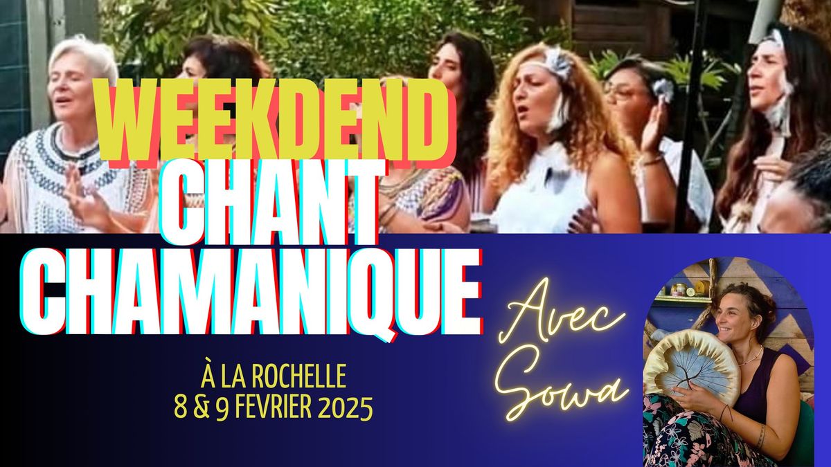 CHANT CHAMANIQUE - Weekend avec Sowa