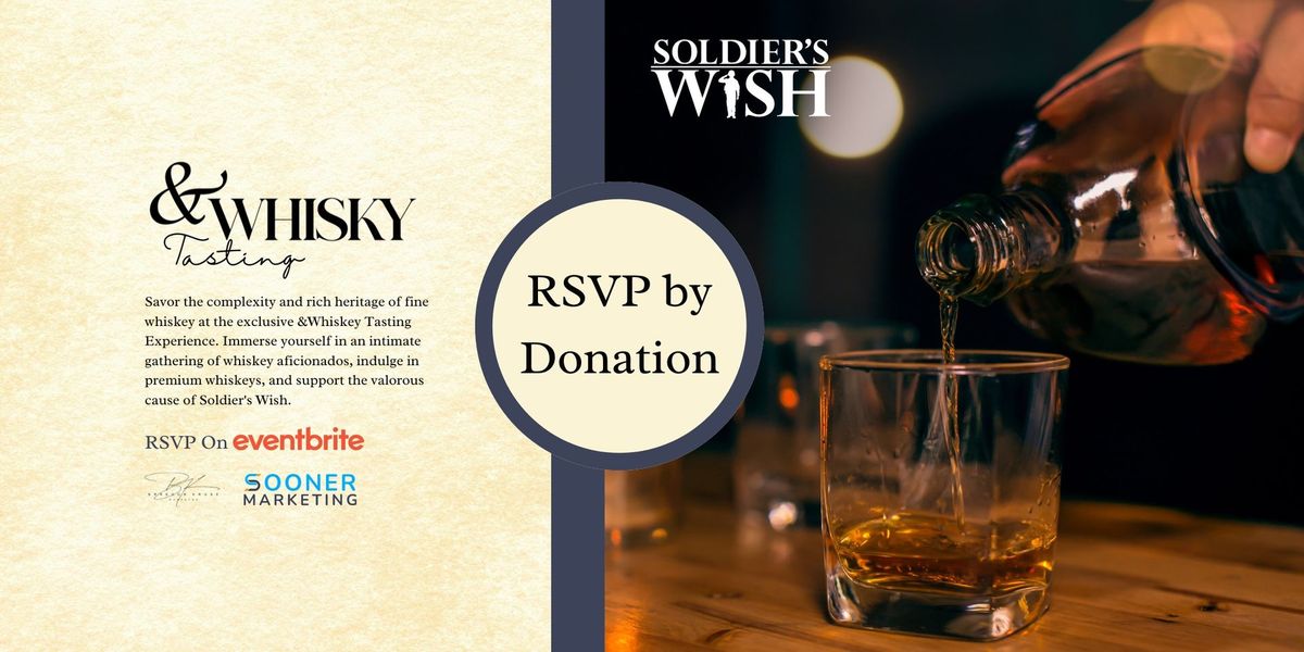 &Whisky Tasting Experience Benefiting Soldier's Wish