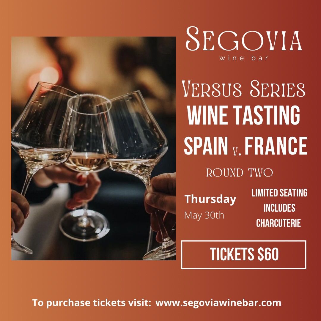 Versus Series Wine Tasting: Spain v. France Round Two