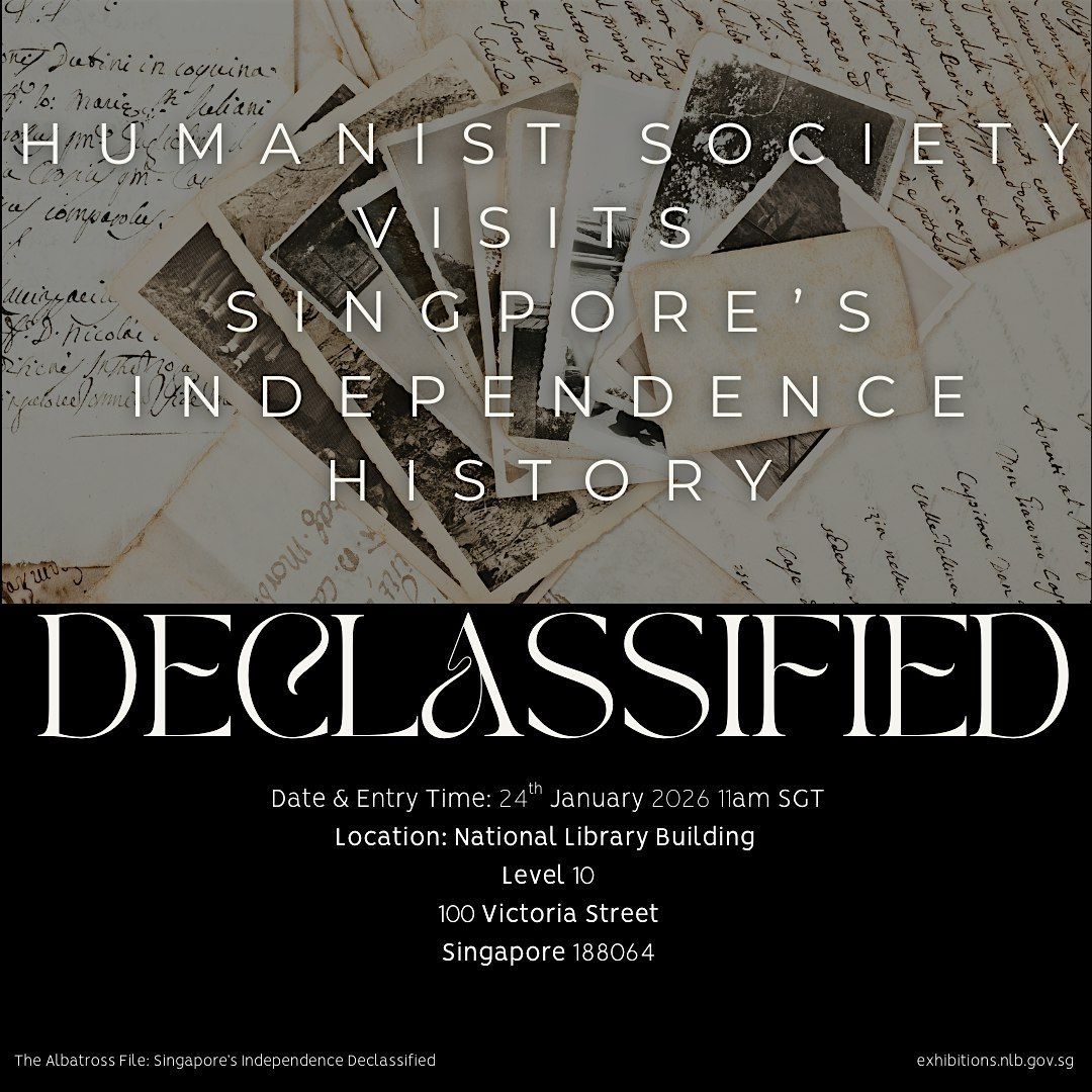 Exhibition Visit \u2013The Albatross File: Singapore\u2019s Independence Declassified