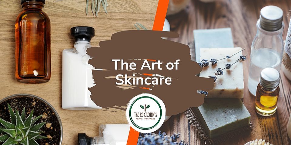 The Art of Skincare, Beginners 4 Week Course, West Auckland's RE: MAKER SPACE, Saturday 29 April - 20 May, 10am - 12noon