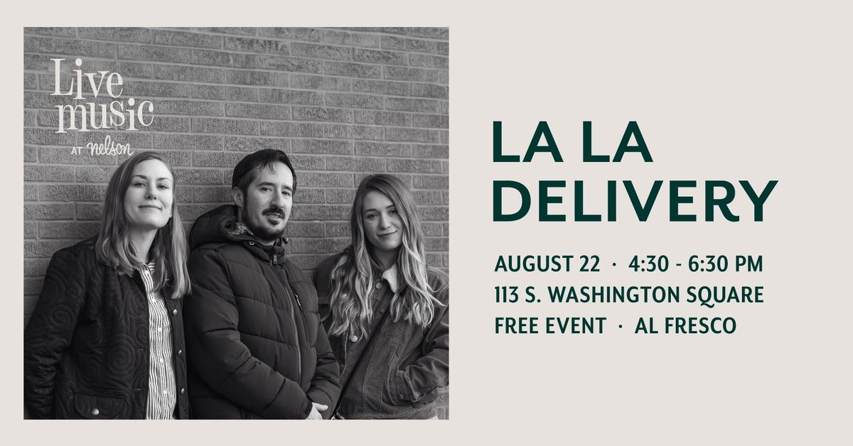 Live Music Thursdays at Nelson: La La Delivery